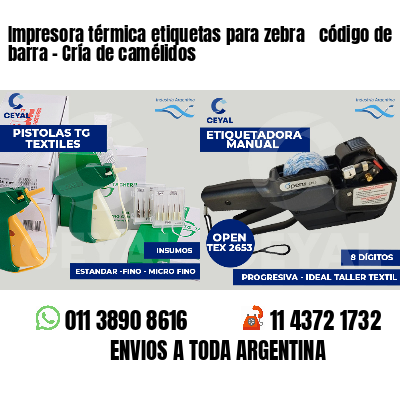 Impresora térmica etiquetas para zebra  código de barra - Cría de camélidos